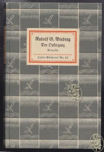 Der Opfergang. Eine Novelle. BINDING, Rudolf G.