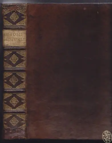 Pauli Orosii presbyteri Hispani adversus paganos Historiarum libri septem, ut et