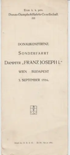 Donaukonferenz. Sonderfahrt, Dampfer `Franz Joseph I.` Wien-Budapest, 3. Septemb