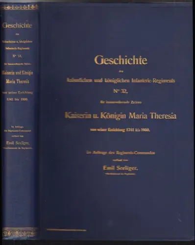 Geschichte des kaiserlichen und königlichen Infanterie-Regiments No 32, für imme