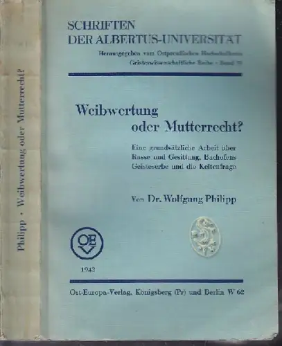 PHILIPP, Weibwertung oder Mutterrecht? Eine... 1942