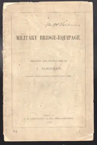 Military Bridge-Equipage. Designed and Contstructed NORRMAN, V.