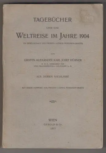 Tagebücher über eine Weltreise im Jahre 1904 (in Gesellschaft des Prinzen Ludwig
