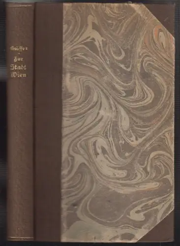 Zur Stadt Wien, und zwar: neue Memorabilien und Genreskizzen, Burleskes und Grot