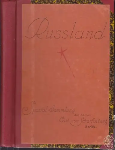 Russland Sonder-Katalog. Die Sammlung fes Baron Carl von Scharfenberg. Enthält a