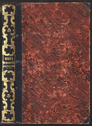 Darstellung der Humanitäts- und Heilanstalten im Erzherzogthume unter der Enns a