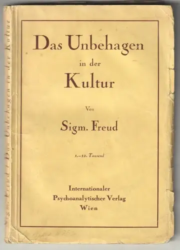 Das Unbehagen in der Kultur. FREUD, Sigmund.
