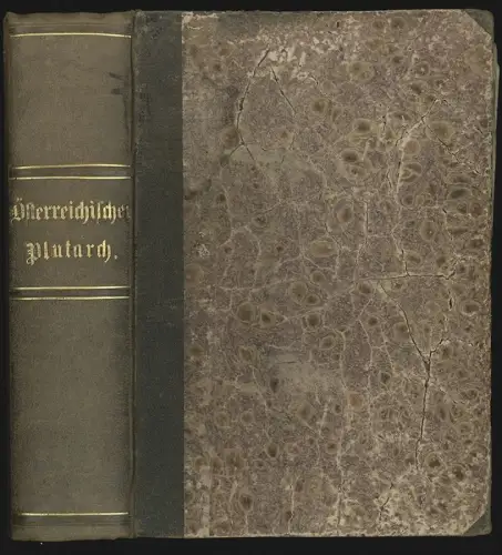Oesterreichischer Plutarch, oder Leben und Bildnisse aller Regenten, und der ber