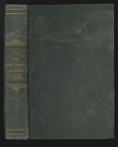 Wien`s Tage der Gefahr und die Retter aus der Noth. Eine Beschreibung der unerhö