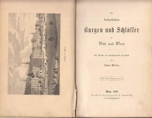 Die kaiserlichen Burgen und Schlösser in Bild und Wort. Auf Grund von Quellwerke