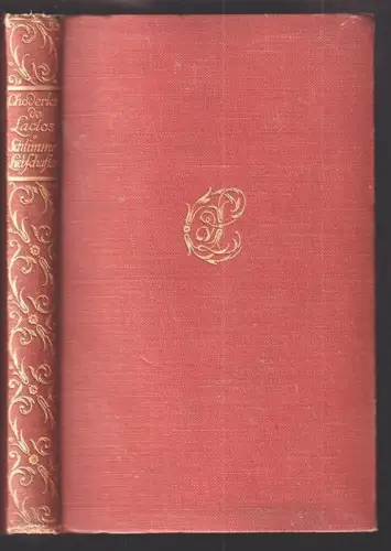 Schlimme Liebschaften. Aus dem Französischen übertragen von Heinrich Mann. CHODE