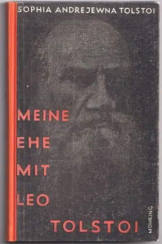 Meine Ehe mit Leo Tolstoi. TOLSTOI, Sophia Andrejewna