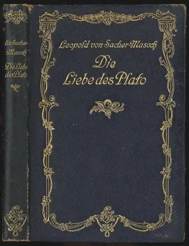 Die Liebe des Plato. SACHER-MASOCH, L[eopold].
