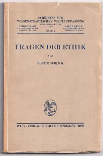 Fragen der Ethik. SCHLICK, Moritz.