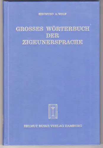 Großes Wörterbuch der Zigeunersprache (romani tsiw). Wortschatz deutscher und an
