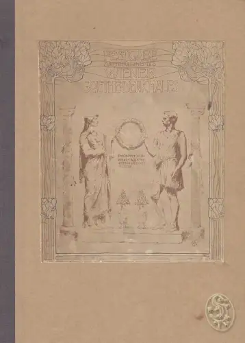 Festgabe zur Enthüllung des Wiener Goethedenkmals. Mitstrebenden und Freunden da