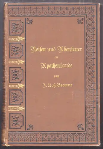Reisen und Abenteuer im Apachenlande. In deutscher Bearbeitung von H. Hertz. BRO