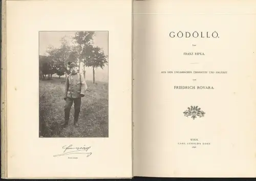 Gödöllö. Aus dem Ungarischen übersetzt und ergänzt von Friedrich Rovara. RIPKA, 