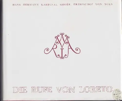 GROER, Die Rufe von Loreto. 1991