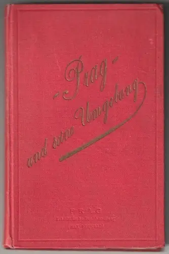 Prag und seine Umgebung.