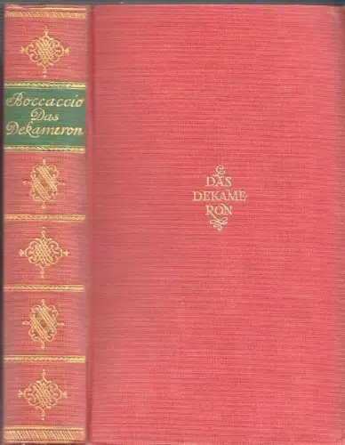 Das Dekameron. Übertr. v. Albert Wesselski. Nachschöpfung der Gedichte von Theod