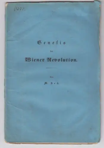 Genesis der Wiener Revolution. KOCH, Matthias.