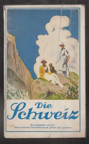 Die Schweiz. Kleiner Reiseführer.