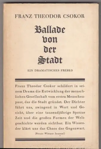 Ballade von der Stadt. Ein dramatisches Fresko. CSOKOR, Franz Theodor.