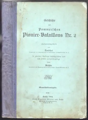 Geschichte des Pommerschen Pionier-Bataillons Nr. 2. Zusammengestellt von ... TR