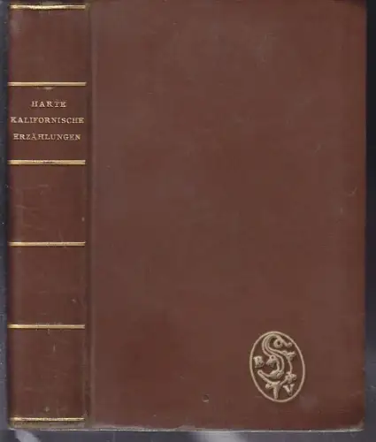 HARTE, Kalifornische Erzählungen. Dt. v. Paul... 1924