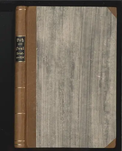 Briefwechsel zwischen Heinrich Voss und Jean Paul. VOSS, Abraham (Hrsg.).