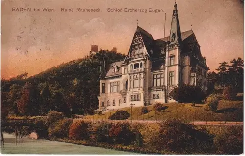 Baden bei Wien. Ruine Rauheneck. Schloß Erzherzog Eugen.