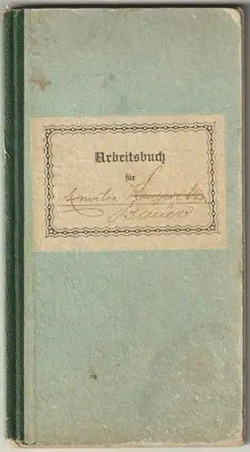 Arbeitsbuch der Hilfsarbeiterin Emilie Krupicka, geboren am 20. November 1893 in