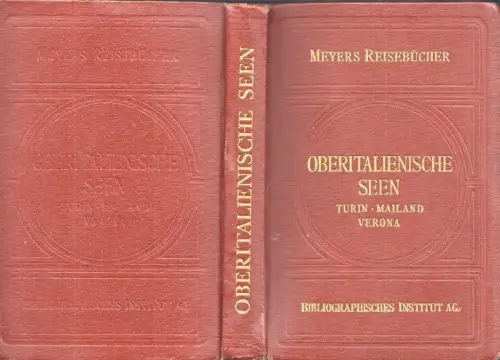 Die oberitalienischen Seen. Turin, Mailand, Verona.