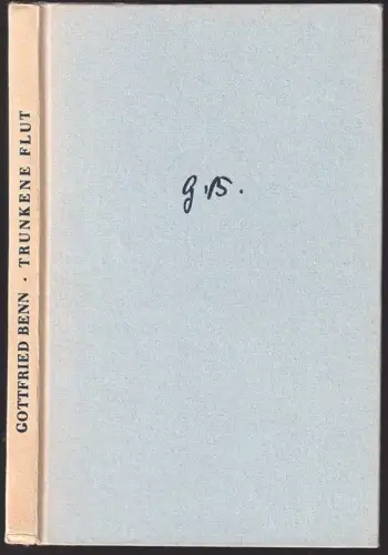 Trunkene Flut. Ausgewählte Gedichte BENN, Gottfried.