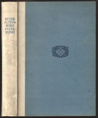 Fechsung. ALTENBERG, Peter [d. i. Richard Engländer].