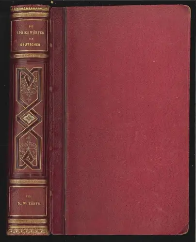Die Sprichwörter und sprichwörtlichen Redensarten der Deutschen. Nebst den Reden