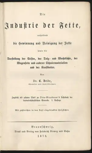 Die Industrie der Fette, enthaltend die Gewinnung und Reinigung der Fette sowie 