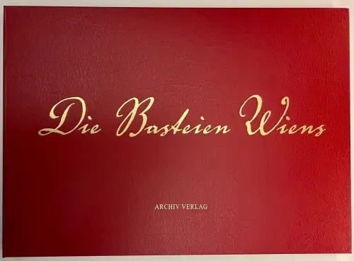 Die Basteien Wiens. "Ansicht der k. k., Reichs- Haupt- und Residenzstadt Wien in