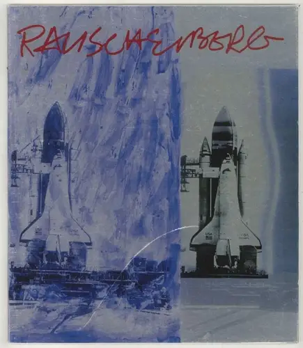 Robert Rauschenberg ROCI/USA Series. Text John Sailer. RAUSCHENBERG, Robert.