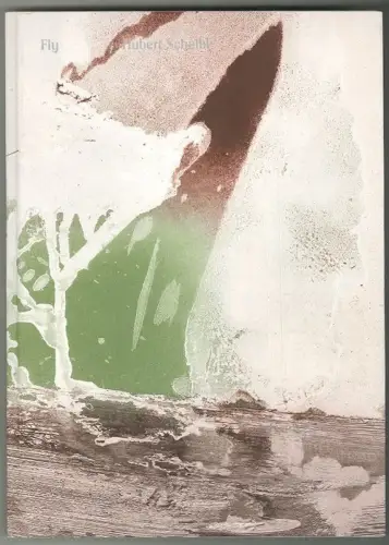 Hubert Scheibl: Fly. HUSSLEIN-ARCO, Agnes - CONDOGNATO, Mario ((Hrsg.).