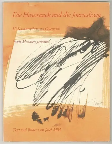 Die Hawranek und die Journalisten. 12 Katastrophen aus Österreich, Nach  1546-25
