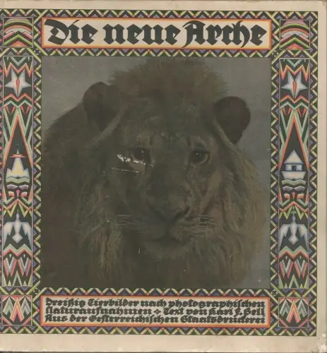 Die neue Arche. Dreißig Tierbilder nach photographischen Naturaufnahmen. BELL, K