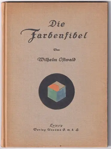 Die Farbenfibel. OSTWALD, Wilhelm.