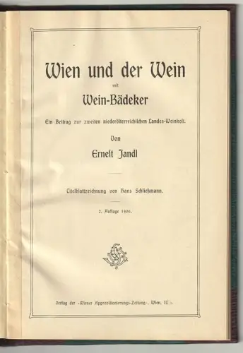 Wien und der Wein mit Wein-Bädeker. Ein Beitrag zur zweiten niederösterreichisch