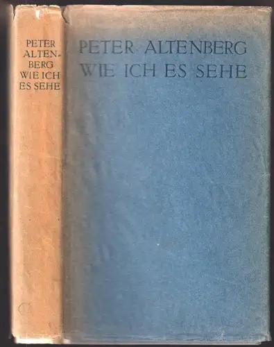 Wie ich es sehe. ALTENBERG, Peter [d. i. Richard Engländer]. 1832-22