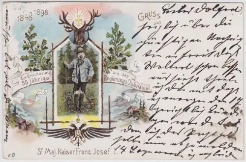 Gruss aus. 1848 1898. Sr. Maj. Kaiser Franz Josef I. Zur Erinnerung an das 50 jä