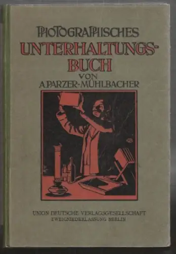 PARZER-MÜHLBACHER, Photographisches... 1920