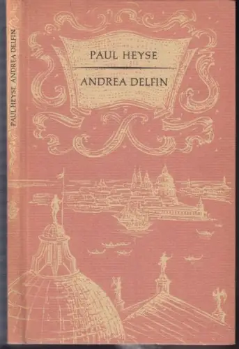 HEYSE, Andrea Delfin. Novelle. 1963