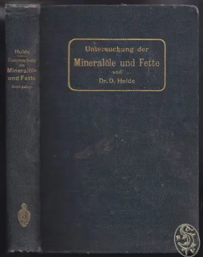 HOLDE, Untersuchung der Mineralöle und Fette... 1905